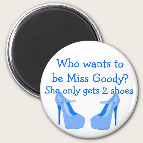 Miss Goody Two Shoes Light Blue High Heels Magnet