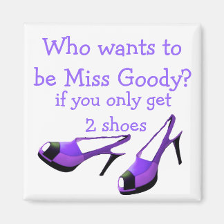 Miss Goody Two Shoes Purple High Heels Magnet