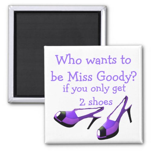 Miss Goody Two Shoes Purple High Heels Magnet