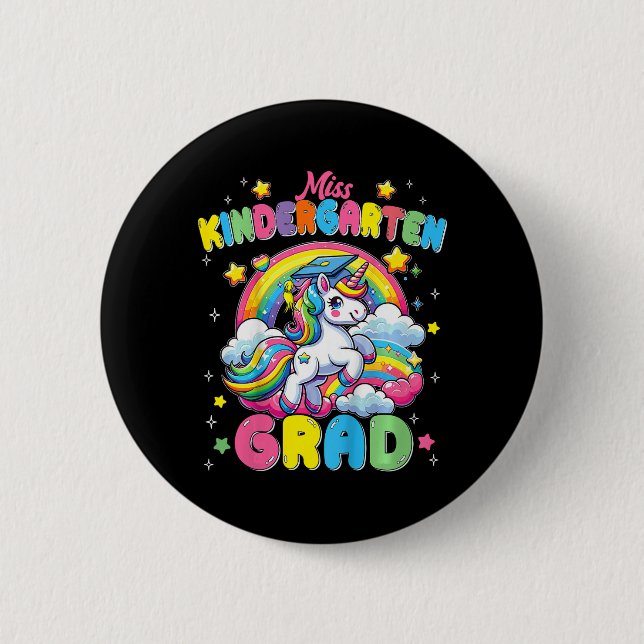 Miss Kindergarten Grad Unicorn Last Day Of School  Button (Front)