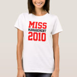 “miss Management 2010” Lad. Sp. Top (fit.) Templ. at Zazzle