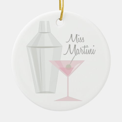 Miss Martini Ceramic Ornament