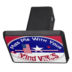 Miss me with YOUR Mind Virus Hitch Cover