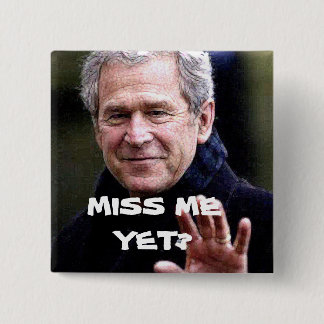 MISS ME YET? BUTTON