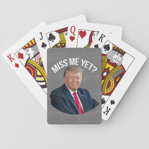 Miss Me Yet Funny Donald Trump Poker Cards