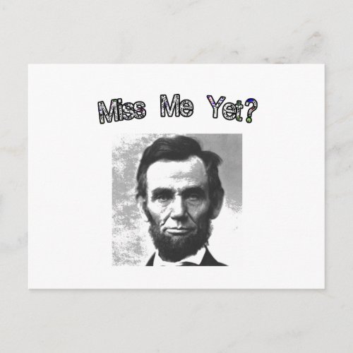 Miss Me Yet  Lincoln Postcard