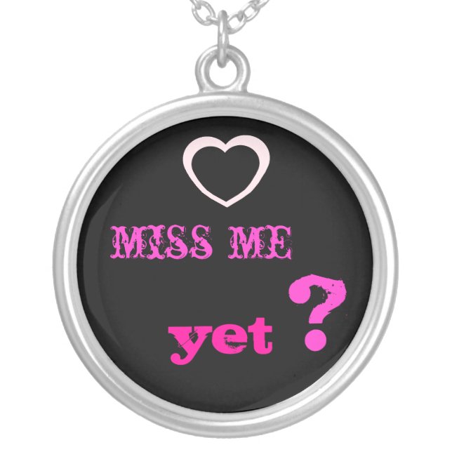 Miss Me Yet Necklace (Front)