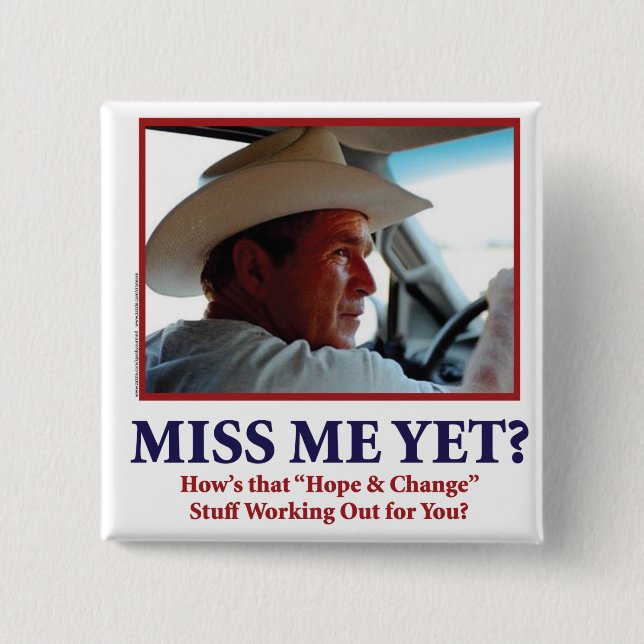 Miss Me Yet? Pinback Button (Front)