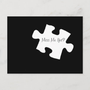 Miss Me Yet? Puzzle Piece Postcard