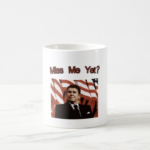 Miss Me Yet  Reagan Posterized Coffee Mug