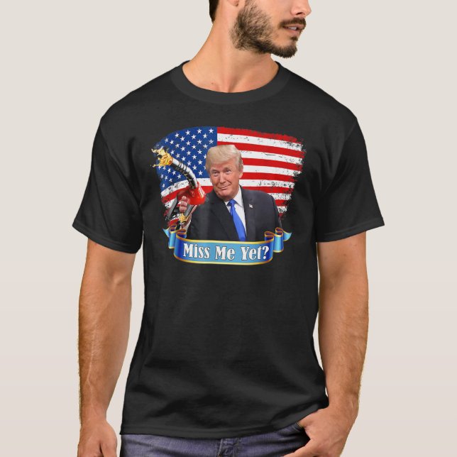 Miss Me Yet  Tru Mp Gas Pump Gas Prices American F T-Shirt (Front)
