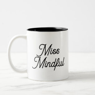 Miss Mindful Minimalist Typography Coffee Mug