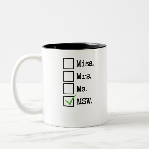 Miss Mrs Ms MSW Two_Tone Coffee Mug