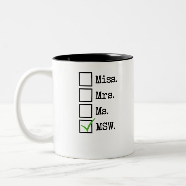Miss Mrs Ms MSW Two-Tone Coffee Mug (Left)