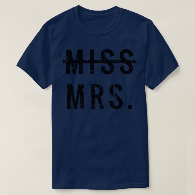 Miss Mrs  T-Shirt (Design Front)
