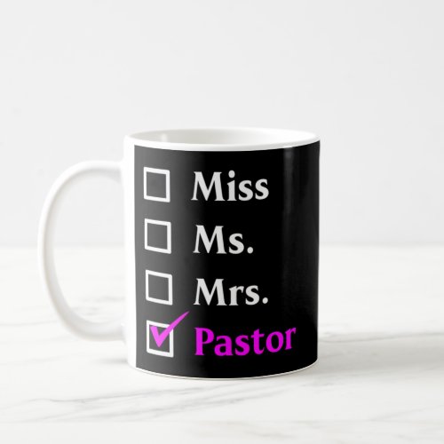 Miss Ms Mrs Pastor Coffee Mug