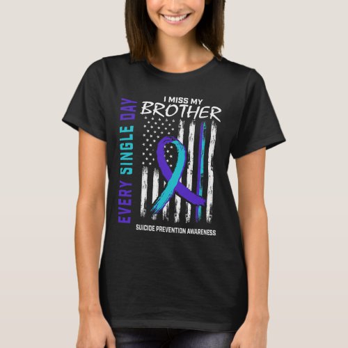 Miss My Brother Suicide Awareness Prevention Ameri T_Shirt