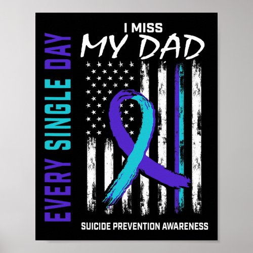 Miss My Dad Suicide Awareness Prevention American  Poster