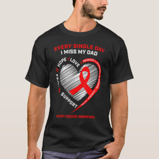 Miss My Father In Memory Of My Dad Heart Disease A T-Shirt