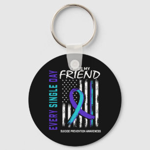 Miss My Friend Suicide Awareness Prevention Americ Keychain