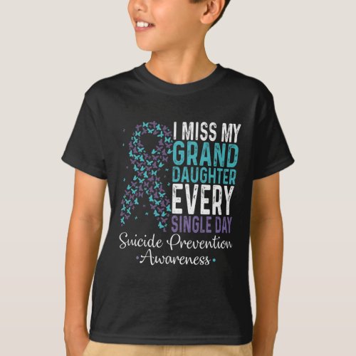 Miss My Granddaughter Every Single Day Suicide Pre T_Shirt