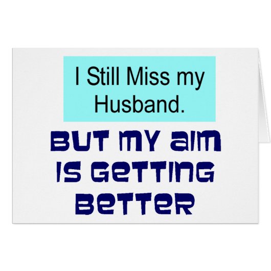 Miss my Husband (Front Horizontal)