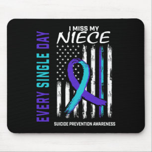 Miss My Niece Suicide Awareness Prevention America Mouse Pad