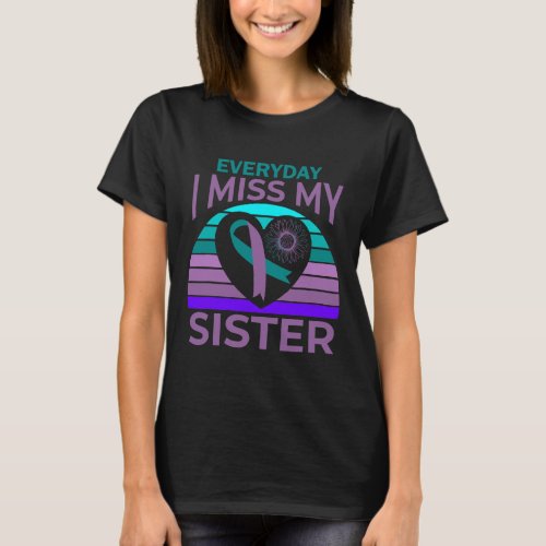 Miss My Sister Heart Ribbon Suicide Awareness Brot T_Shirt