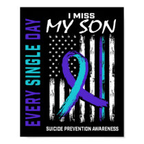 Miss My Son Suicide Awareness Prevention American  Poster