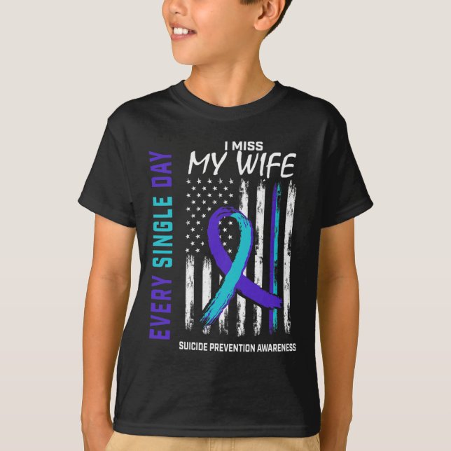 Miss My Wife Suicide Awareness Prevention American T-Shirt (Front)