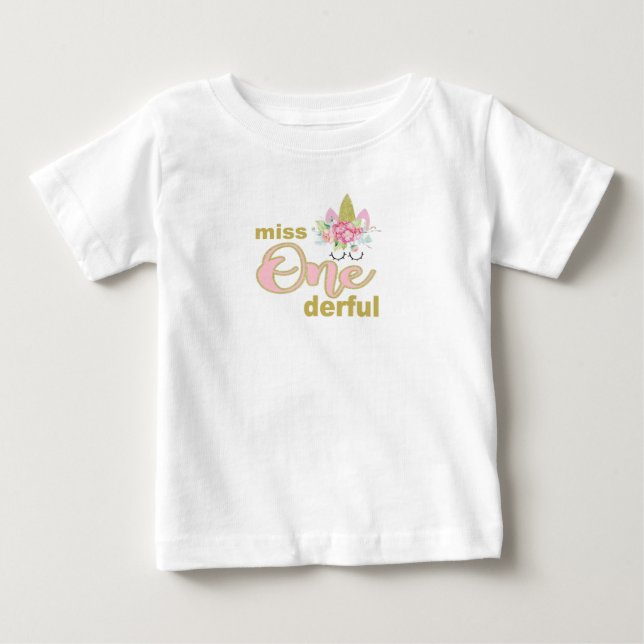 Miss onederful Unicorn 1st Birthday Baby T-Shirt (Front)