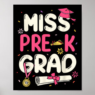 Miss Prek Grad Preschool Graduation Girls Kids Poster