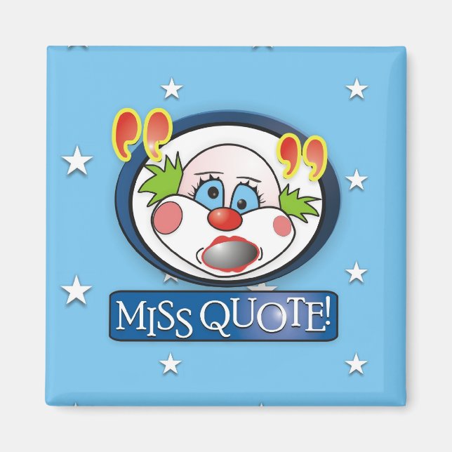Miss Quote Magnet (Front)