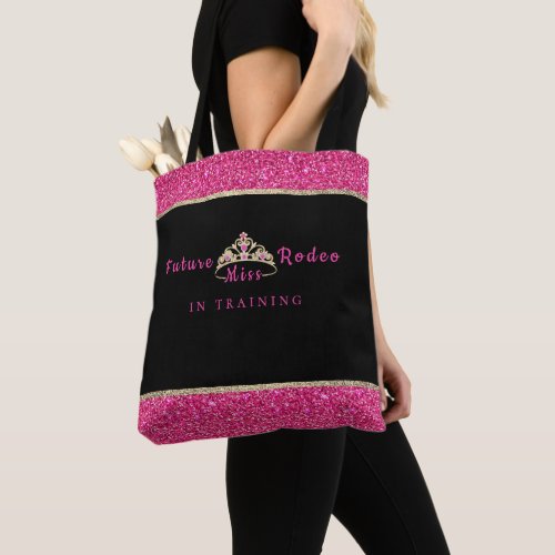 Miss Rodeo Crown Future Miss Rodeo in Training Tote Bag