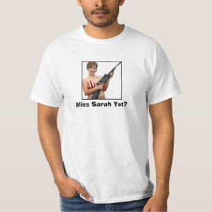 Miss Sarah Yet? T-Shirt
