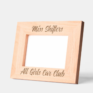 Miss Shifters Picture Frame Engraved Frames