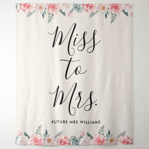 Miss to Mrs Banner Floral Bridal Shower Prop Tapestry