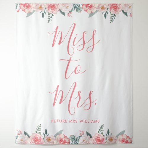 Miss to Mrs Banner Floral Pink Bridal Shower Prop Tapestry
