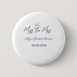 Miss to Mrs bridal shower add name date year bow Button