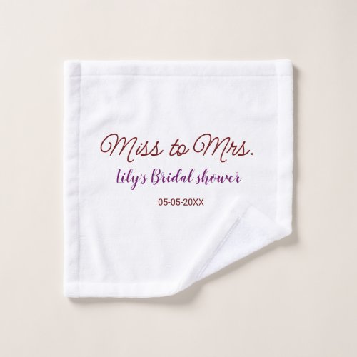 Miss to Mrs bridal shower add name date year simpl Wash Cloth