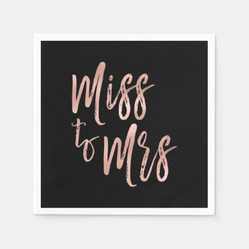 Miss to Mrs Bridal Shower Pink _ Rose Gold Foil Paper Napkins