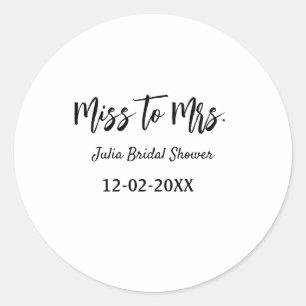 Miss to Mrs bridal shower stylish simple add name Classic Round Sticker