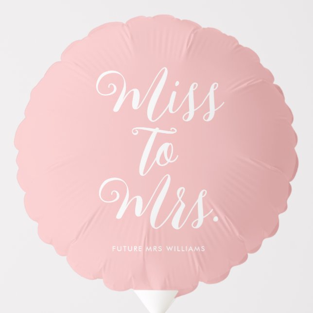 Miss to Mrs Modern Bachelorette Engagement Party Balloon (Front)