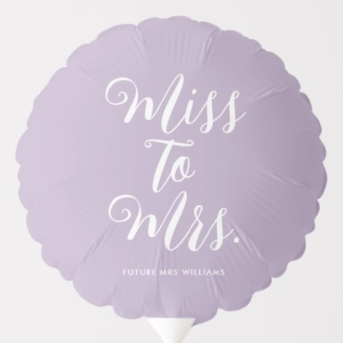 Miss to Mrs Modern Bachelorette Engagement Party Balloon
