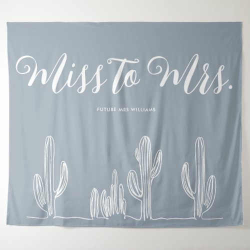 Miss to Mrs Modern Blue Grey Cactus Bachelorette Tapestry