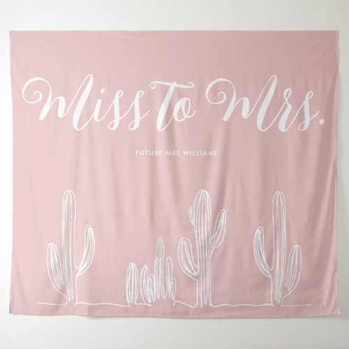 Miss to Mrs Modern Boho Cactus Blush Bachelorette Tapestry