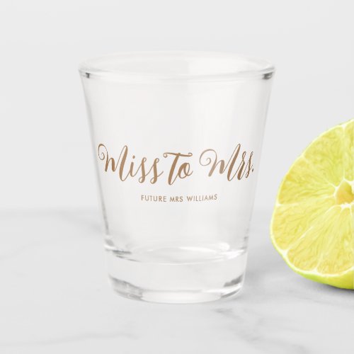 Miss to Mrs Modern Boho Script Bachelorette Shot Glass