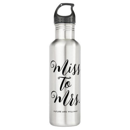 Miss to Mrs Modern Bridal Shower Bachelorette Stainless Steel Water Bottle