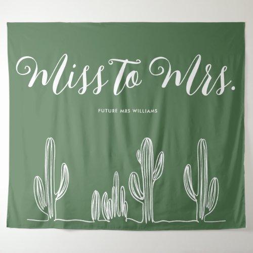 Miss to Mrs Modern Green Cactus Bachelorette Tapestry