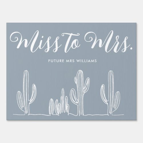 Miss to Mrs Modern Light Blue Cactus Bachelorette Sign